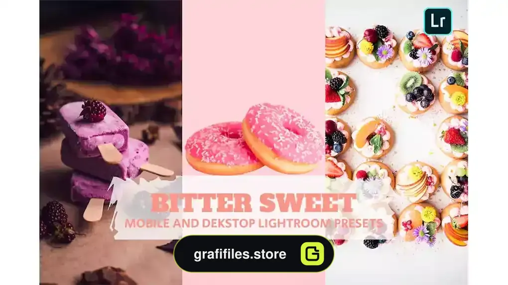 پریست لایت روم شیرینی Bitter Sweet Lightroom Presets Dekstop and Mobile