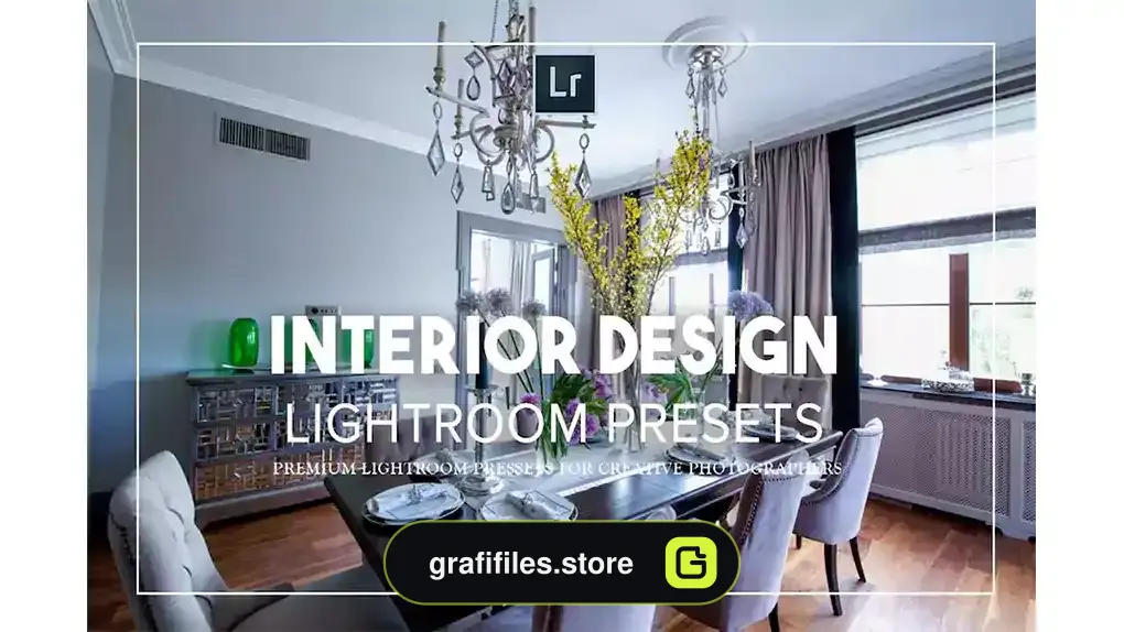 دانلود پریست لایت روم طراحی داخلی Interior Design Lightroom Presets