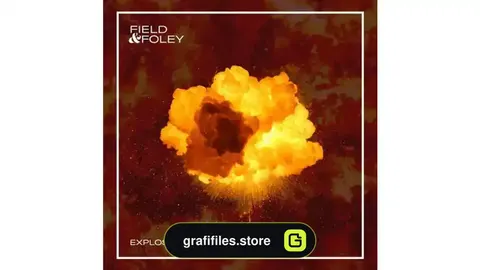 افکت صوتی انفجار Field and Foley Explosive Sounds
