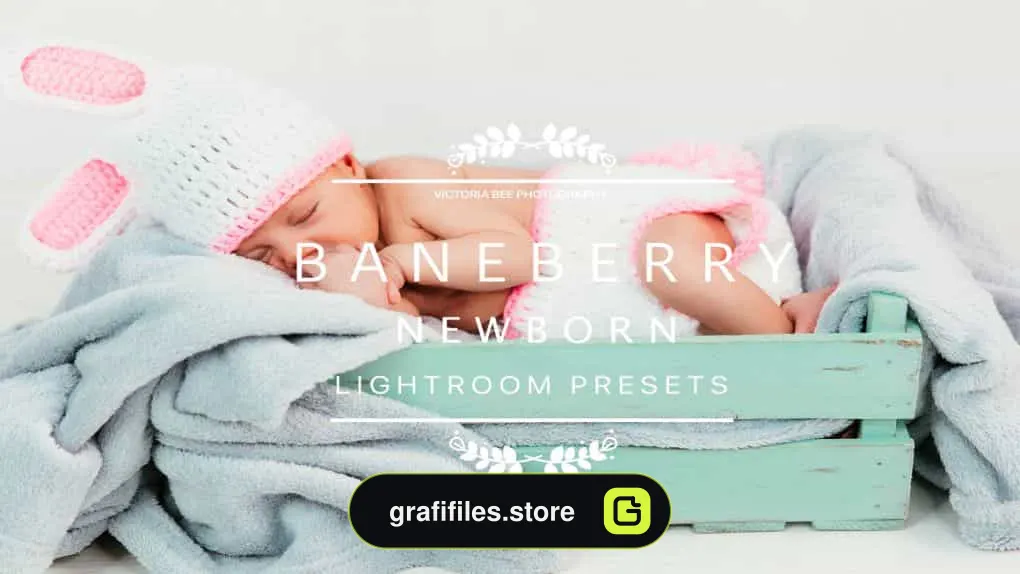 پریست عکس نوزاد برای لایت روم – BANEBERRY Newborn Lightroom Presets