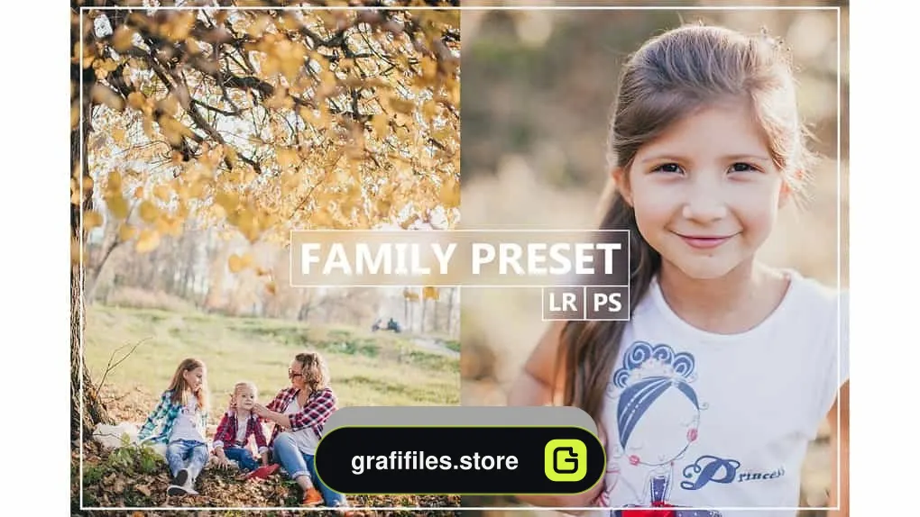 دانلود پریست لایتروم و فتوشاپ – FAMILY Lightroom, Photoshop Preset